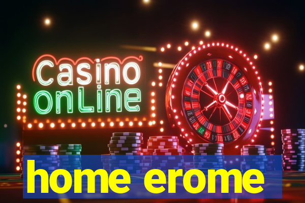 home erome